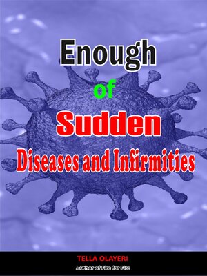 cover image of Enough of Sudden Diseases and Infirmities